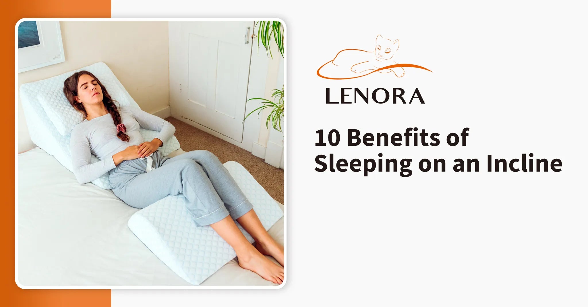 10 Benefits of Sleeping on an Incline – LENORA